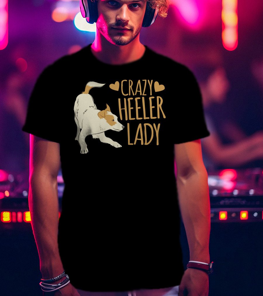 Crazy Heeler Lady With Hearts And Dog T-Shirt