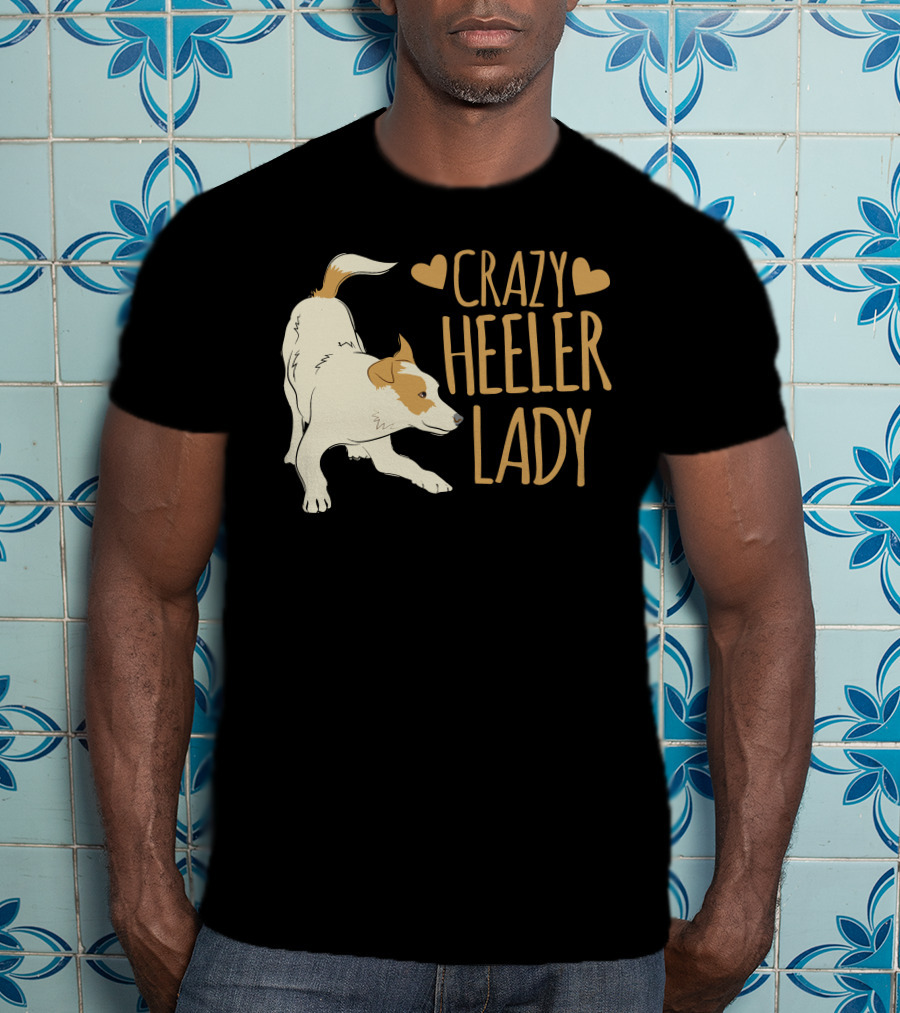 Crazy Heeler Lady With Hearts And Dog T-Shirt