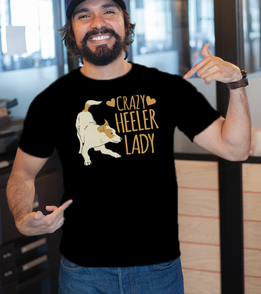 Crazy Heeler Lady With Hearts And Dog T-Shirt