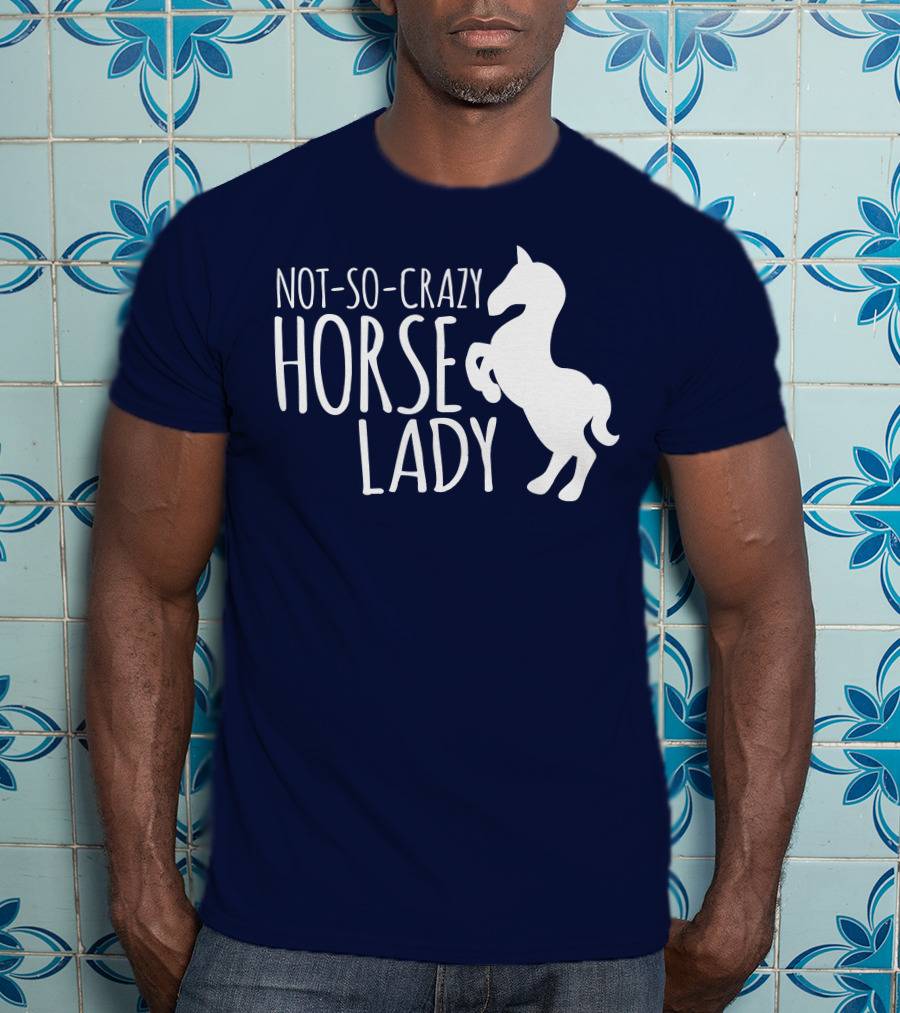 Not-So-Crazy Horse Lady T-Shirt