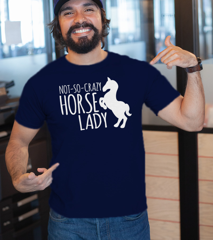 Not-So-Crazy Horse Lady T-Shirt