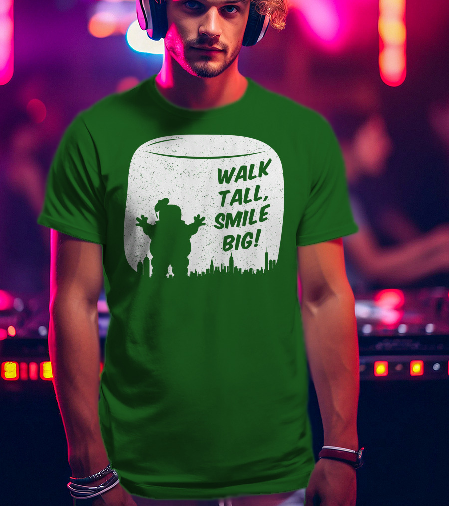 WALK TALL SMILE BIG Stay Puft Marshmallow Man City Skyline T-Shirt