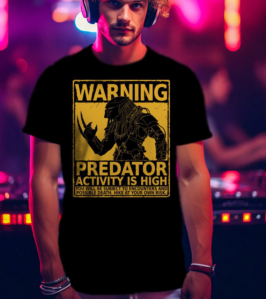 WARNING Predator Activity Is High Hunting Season Warning T-Shirt