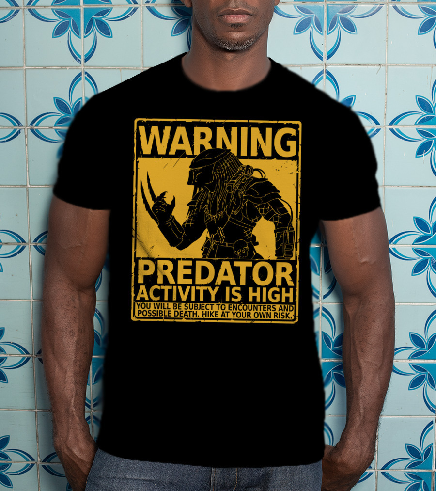 WARNING Predator Activity Is High Hunting Season Warning T-Shirt
