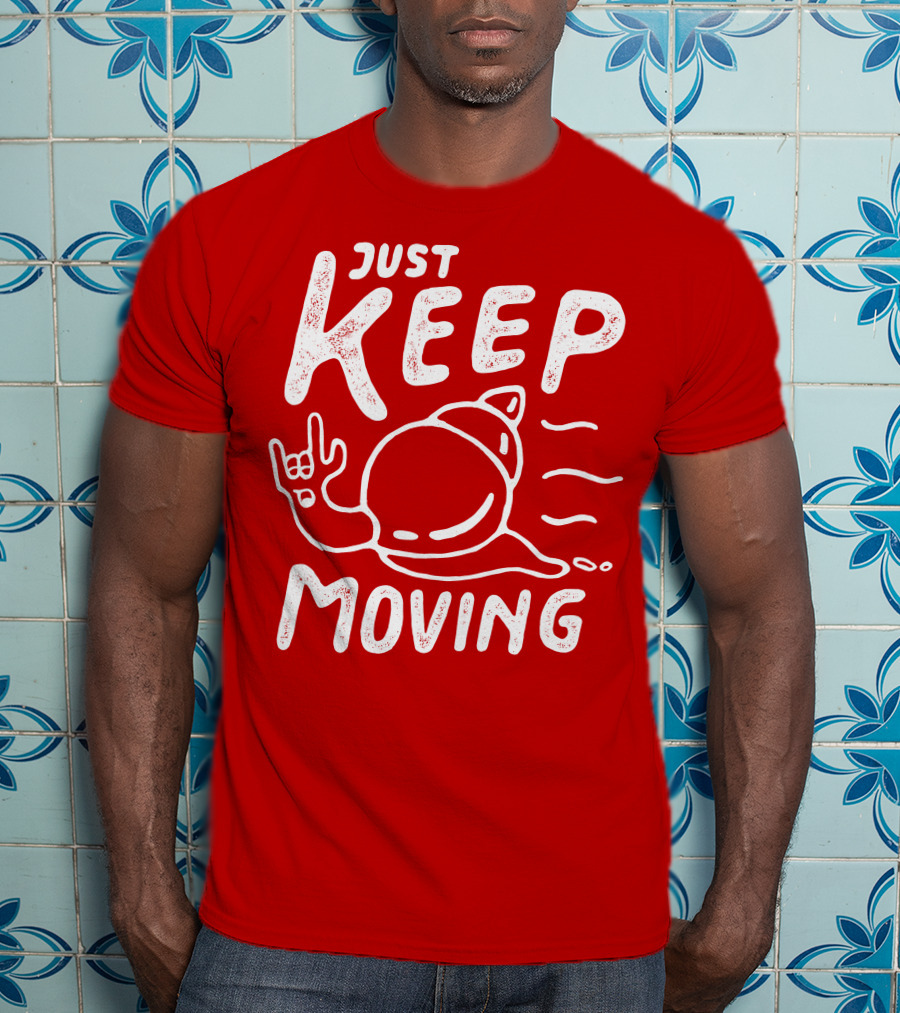 JUST KEEP MOVING Snail Rock Gesture T-Shirt
