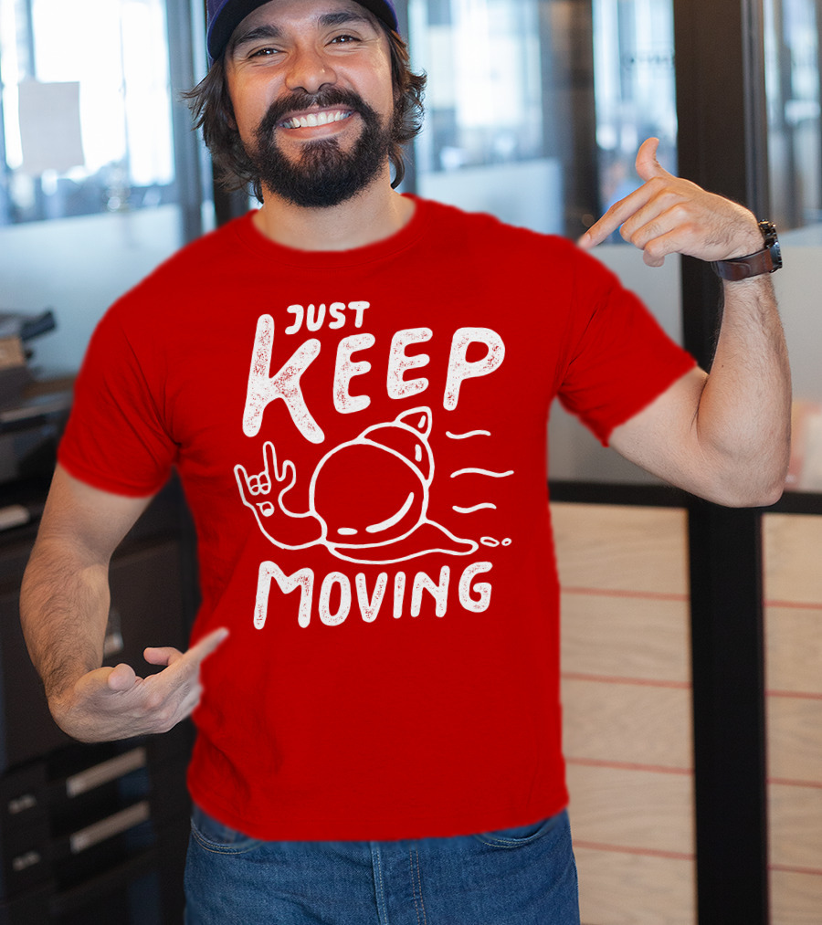 JUST KEEP MOVING Snail Rock Gesture T-Shirt