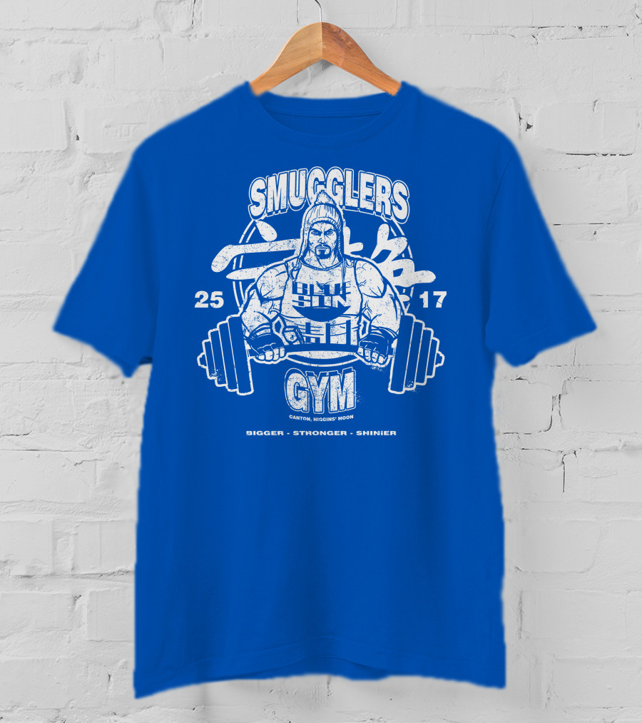 Smugglers Gym Bigger Stronger Shinier Canton Higgins Moon 25 17 T-Shirt