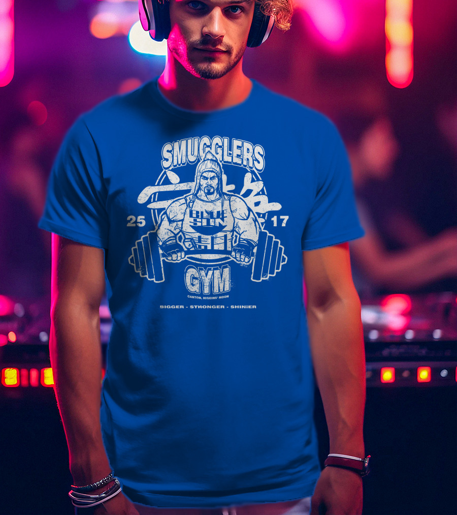 Smugglers Gym Bigger Stronger Shinier Canton Higgins Moon 25 17 T-Shirt