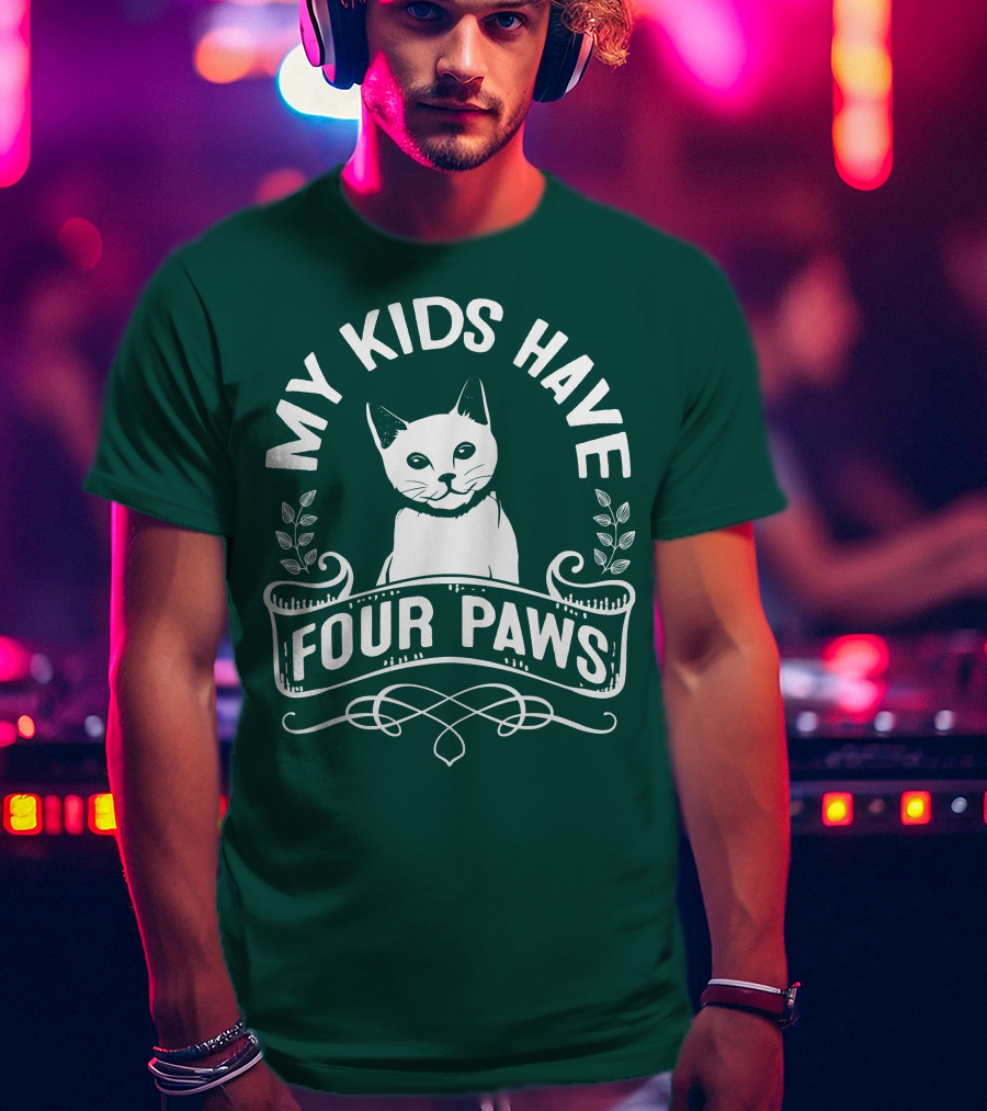 My Kids Have Four Paws Cat T-Shirt