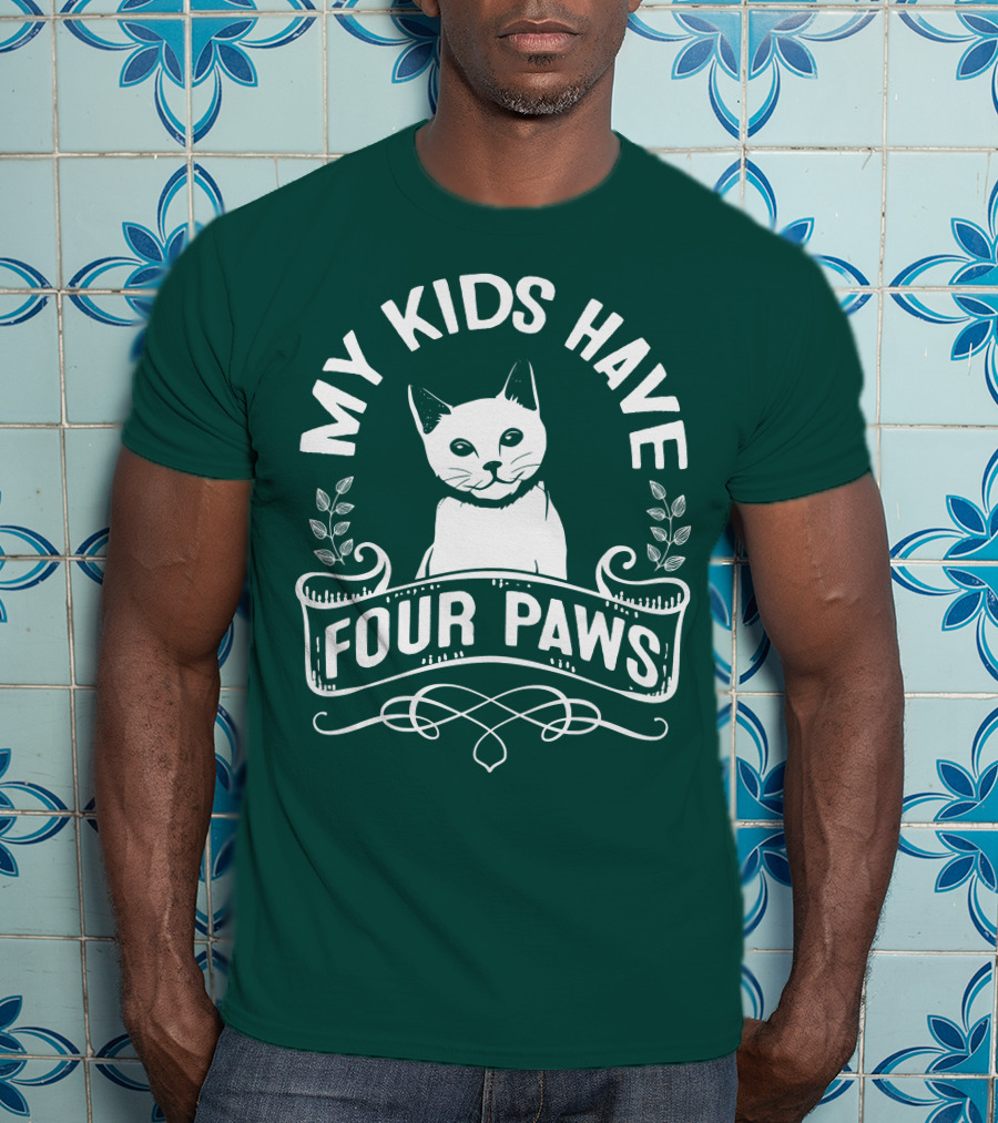 My Kids Have Four Paws Cat T-Shirt