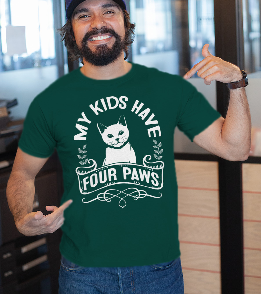 My Kids Have Four Paws Cat T-Shirt