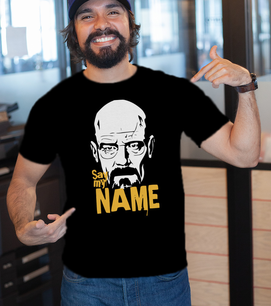 Heisenberg Breaking Bad Say My Name T-Shirt