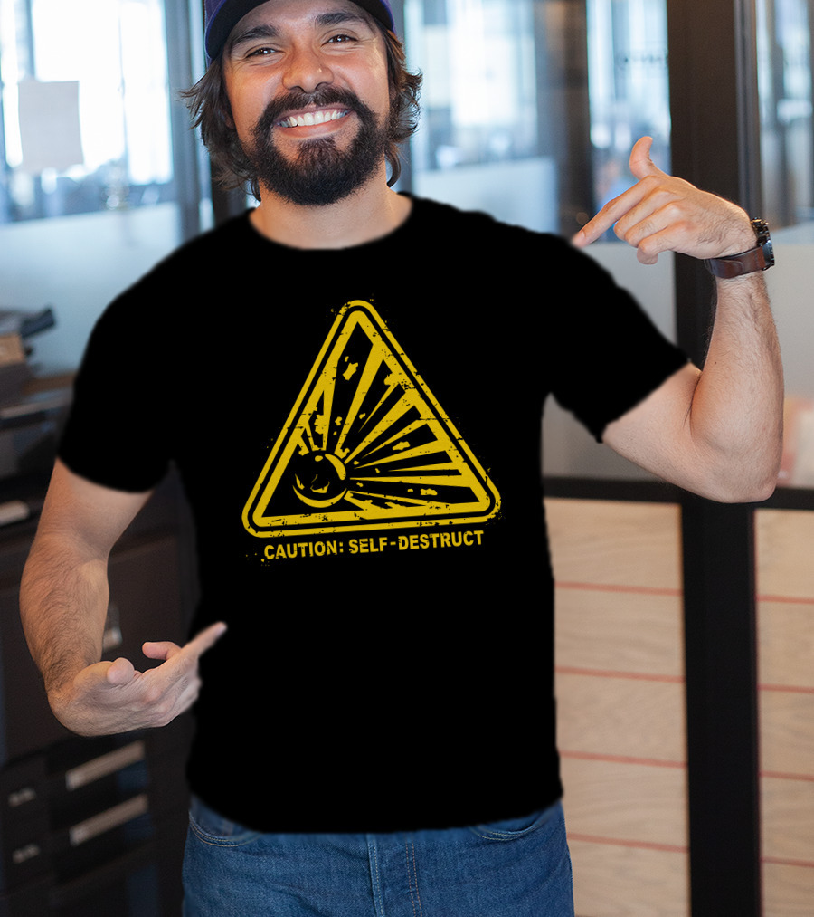 Caution Self-Destruct Warning T-Shirt
