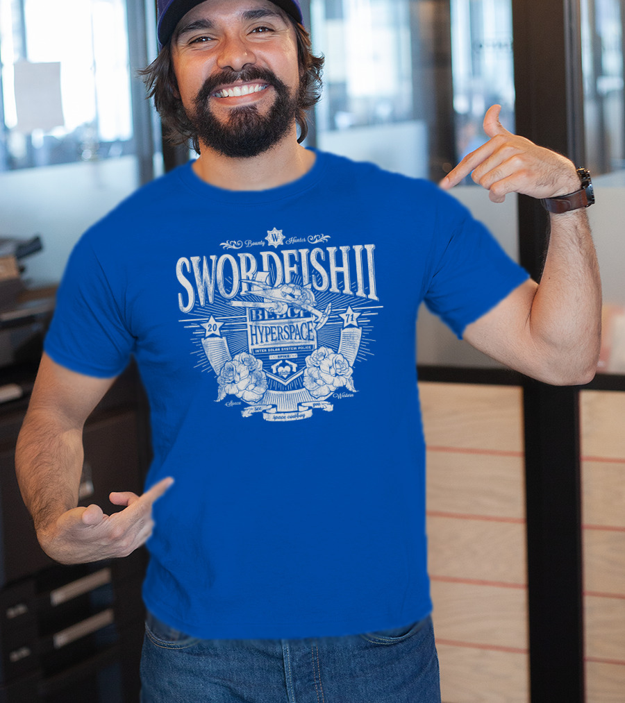 Swordfish II Hyperspace Inter Solar System Police Bounty Hunters Space Western 2071 T-Shirt