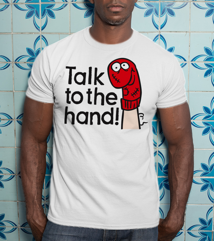 Talk To The Hand Red Sock Puppet T-Shirt