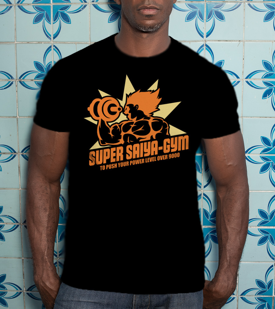Super Saiya Gym To Push Your Power Level Over 9000 T-Shirt