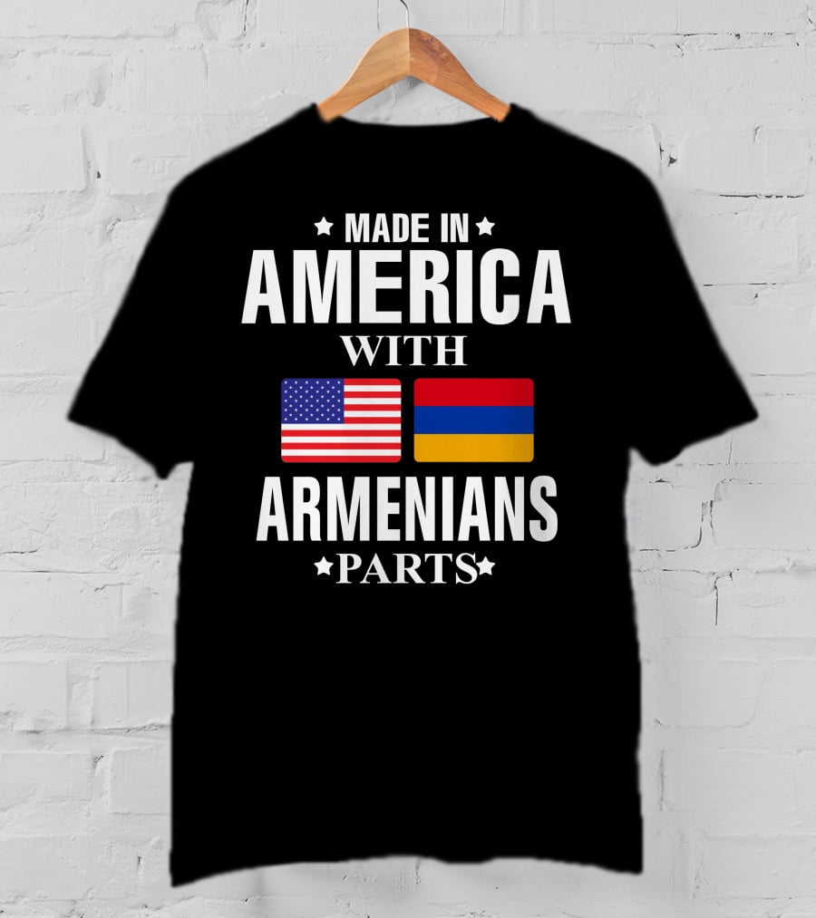 Made In America With Armenians Parts Flags T-Shirt