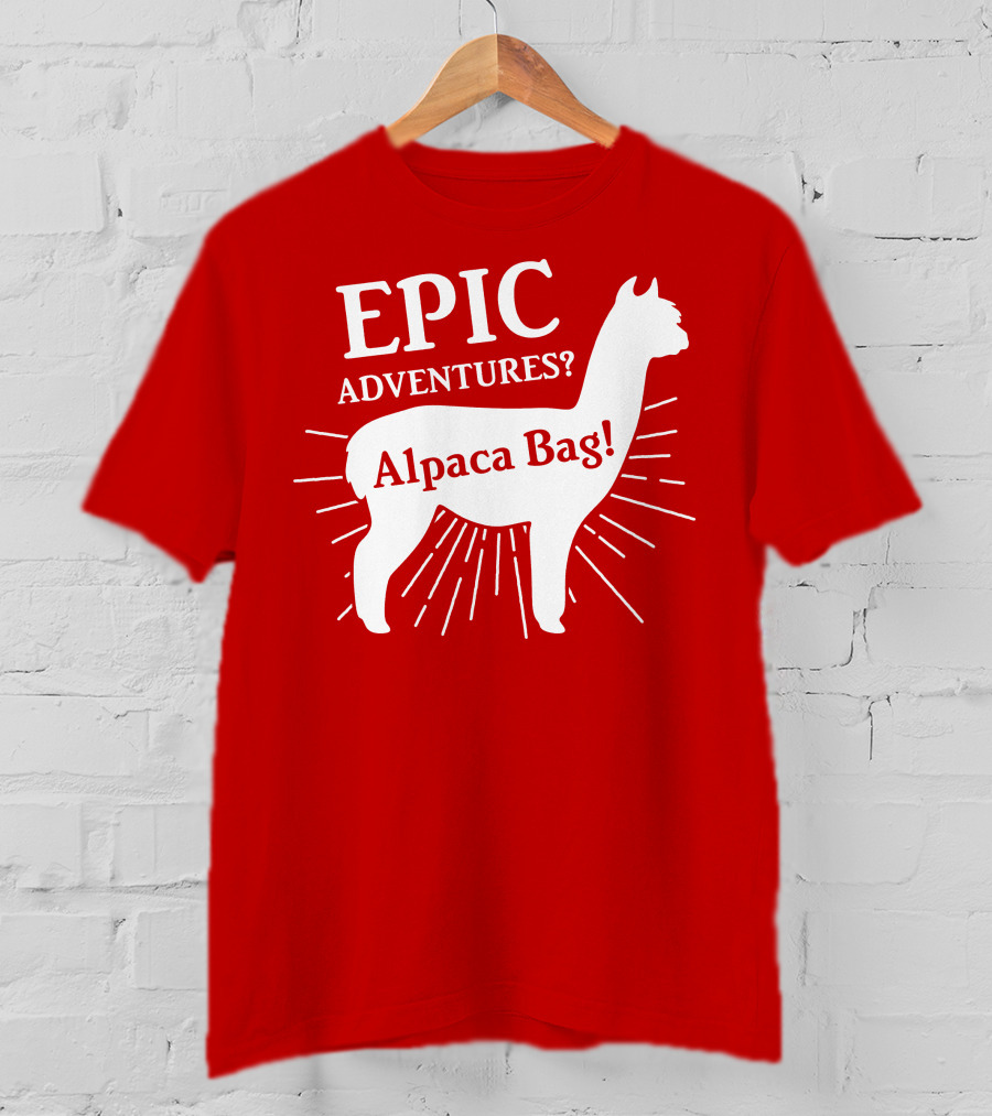EPIC Adventures? Alpaca Bag T-Shirt