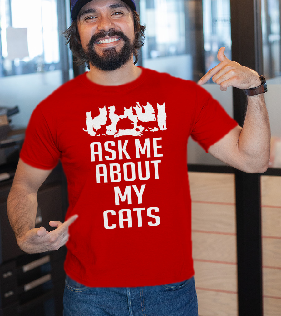 Ask Me About My Cats With White Silhouette Cats T-Shirt