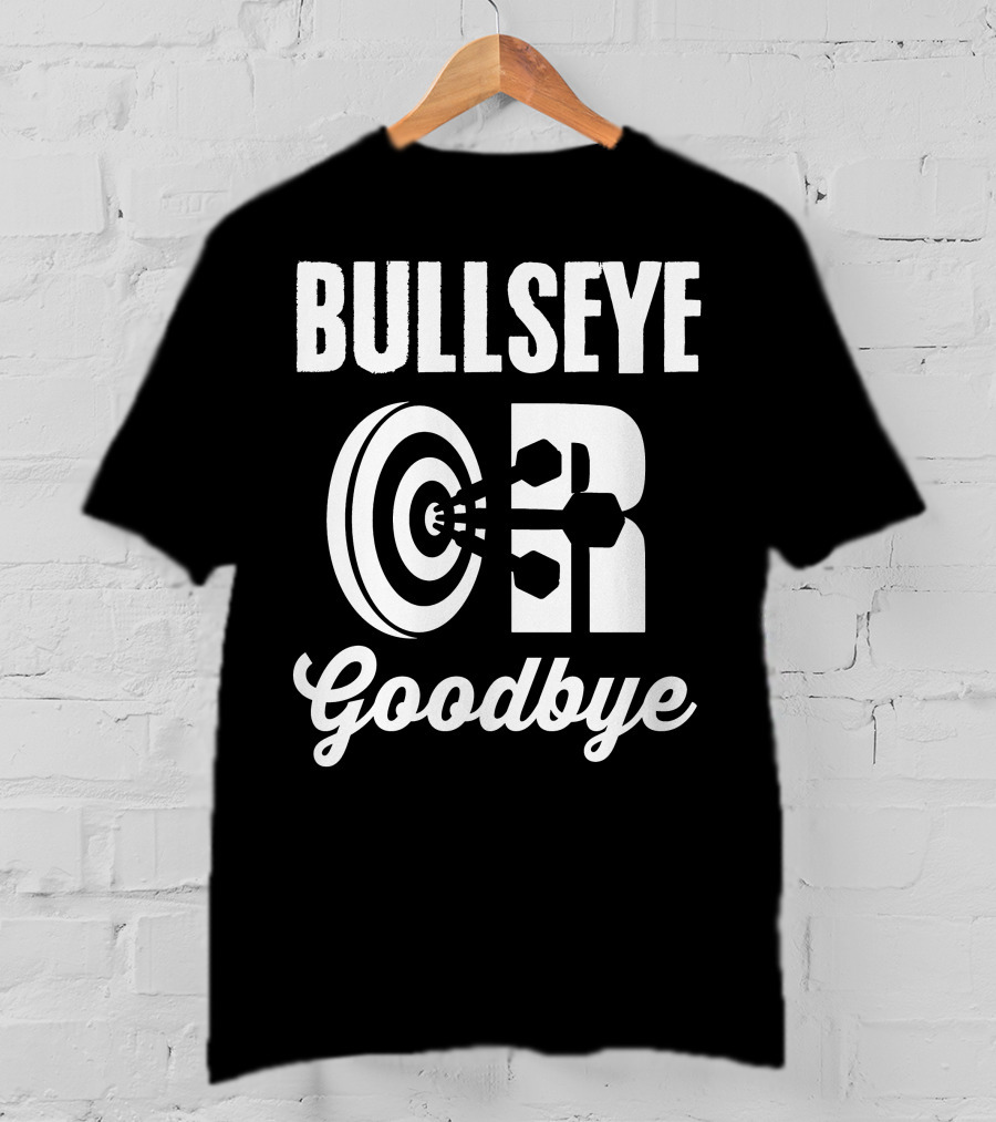 Bullseye OR Goodbye Target T-Shirt