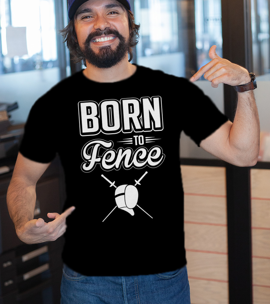 BORN TO FENCE Crossed Sabers Fencing Helmet T-Shirt