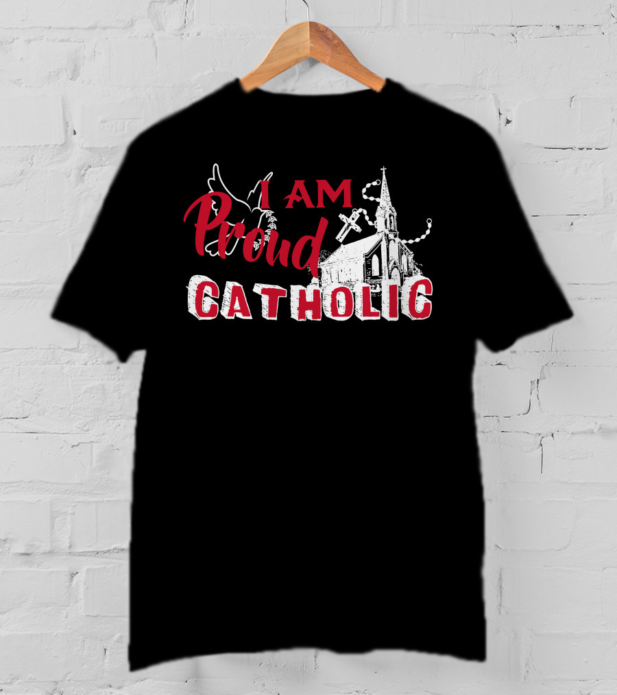 I Am Proud Catholic Church Cross And Dove T-Shirt