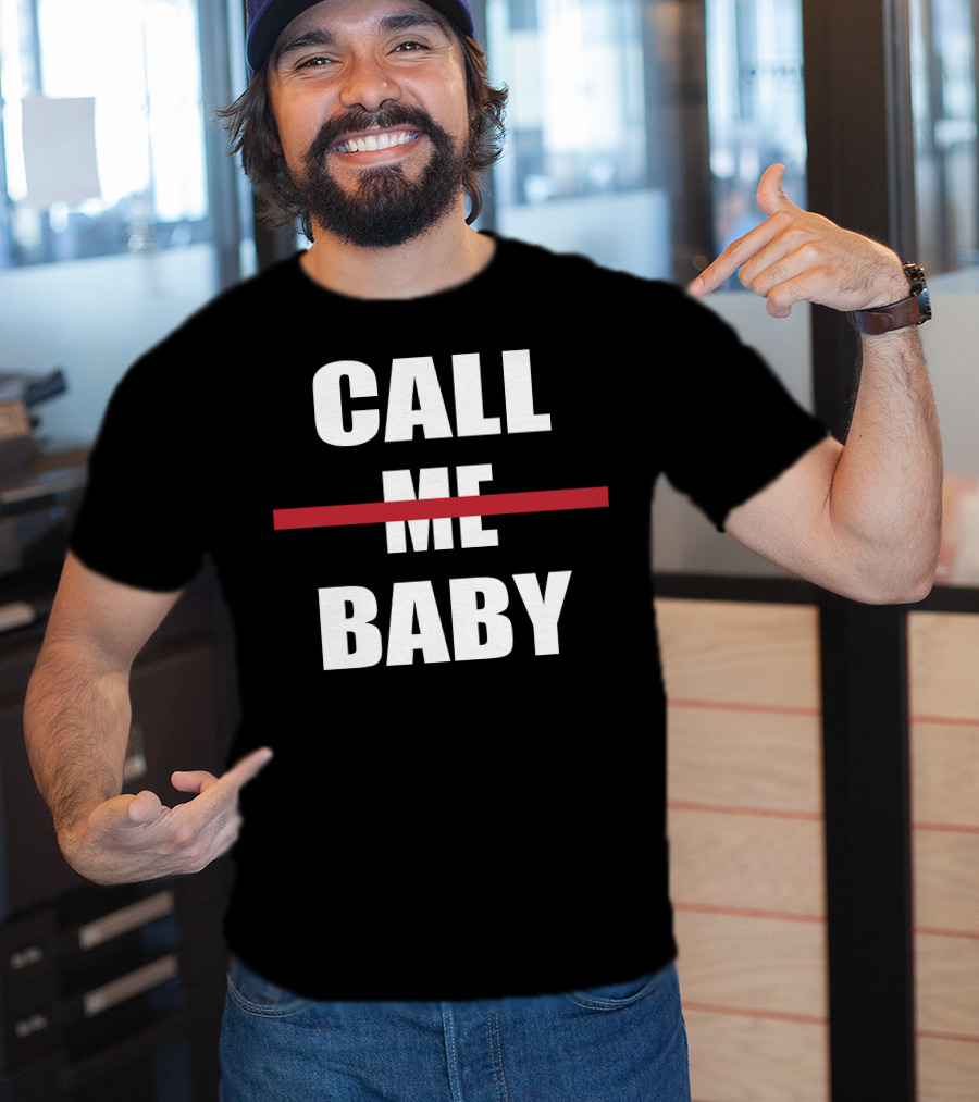 CALL BABY Red Line Strikethrough Meme T-Shirt