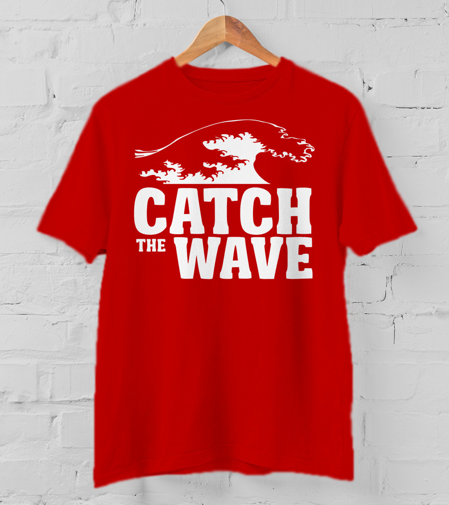 CATCH THE WAVE Red Surf Ocean Wave T-Shirt