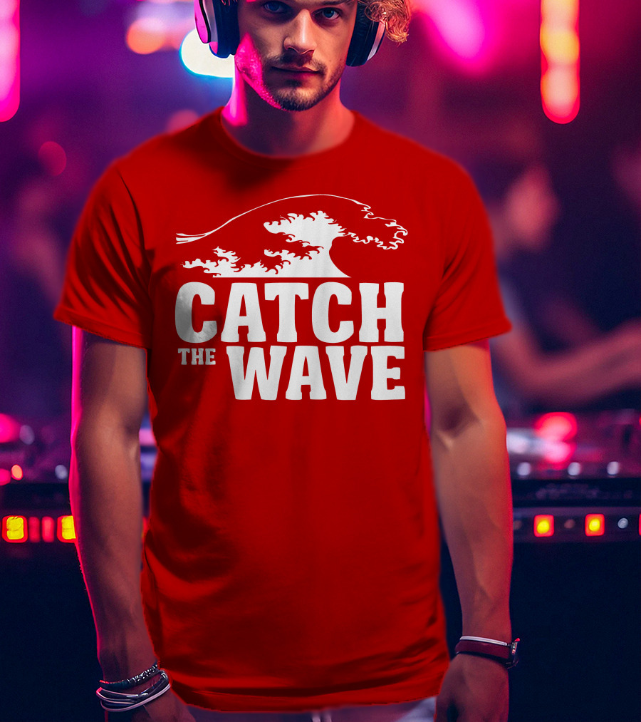 CATCH THE WAVE Red Surf Ocean Wave T-Shirt