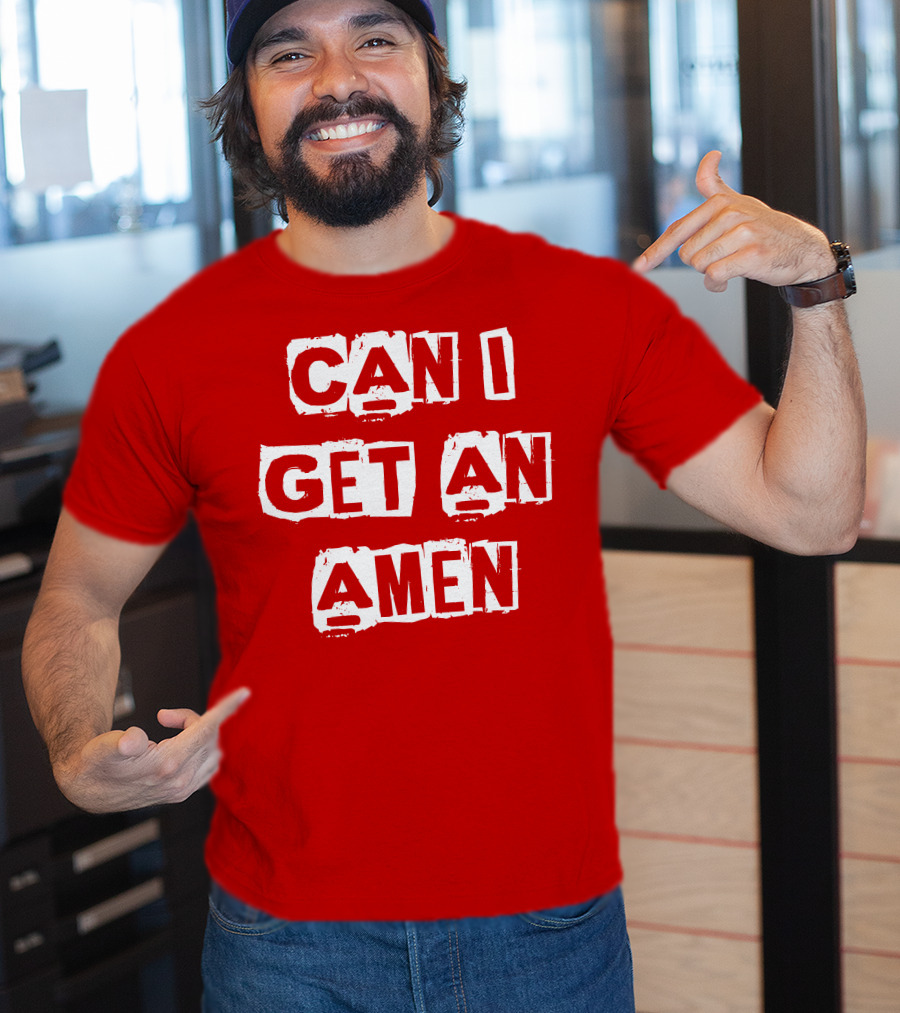 Can I Get An Amen T-Shirt