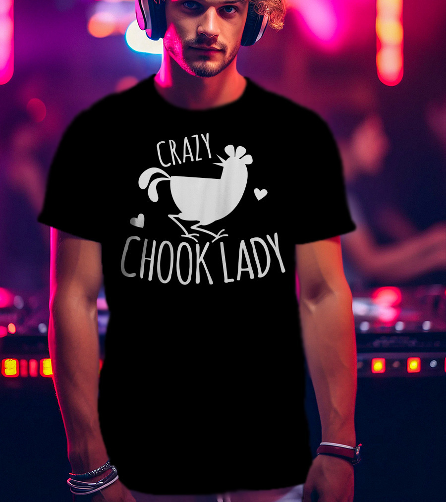 Crazy Chook Lady Hen Illustration With Hearts T-Shirt