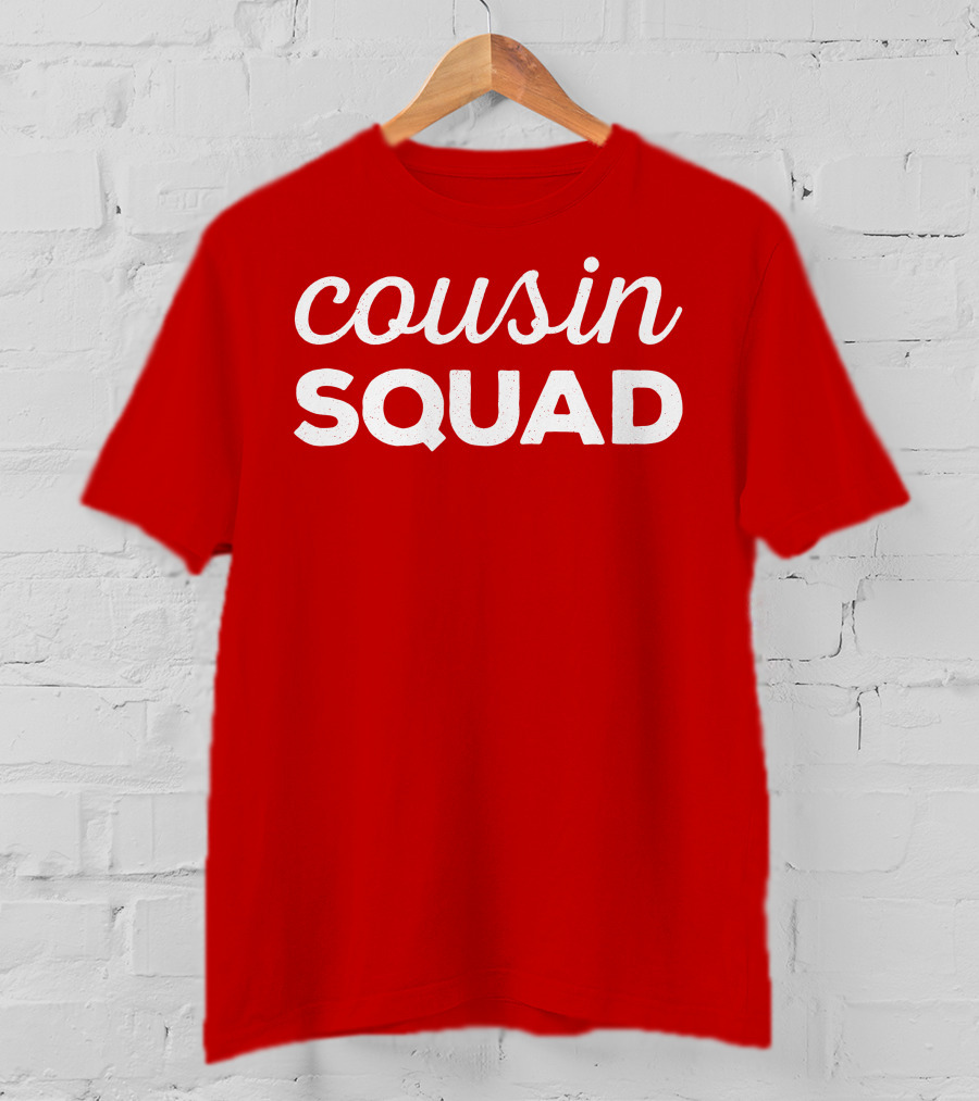 Cousin Squad Red Bold Text Family Team Bonding T-Shirt