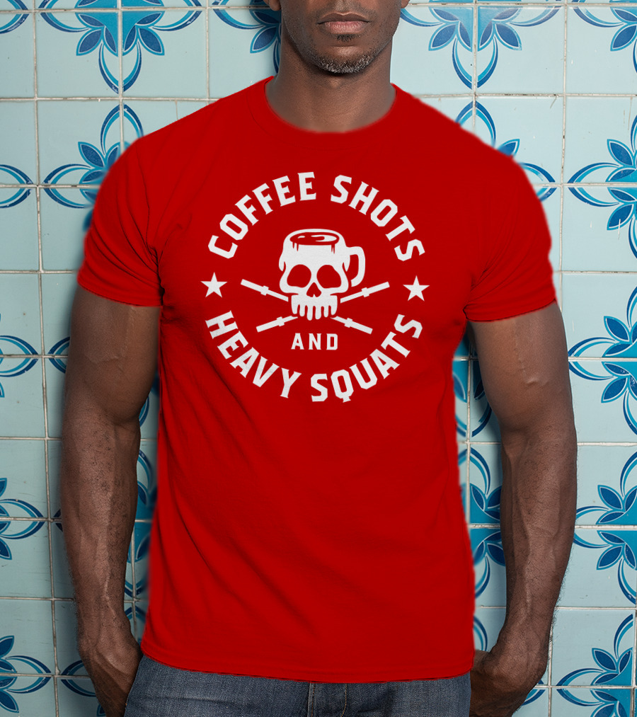 Coffee Shots And Heavy Squats Skull Mug And Barbells T-Shirt