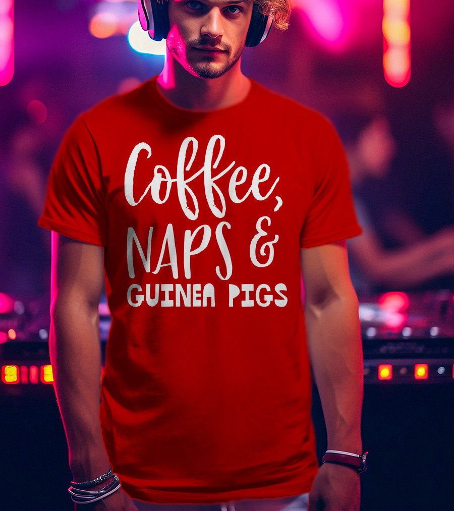 Coffee Naps And Guinea Pigs Relaxation Essentials T-Shirt