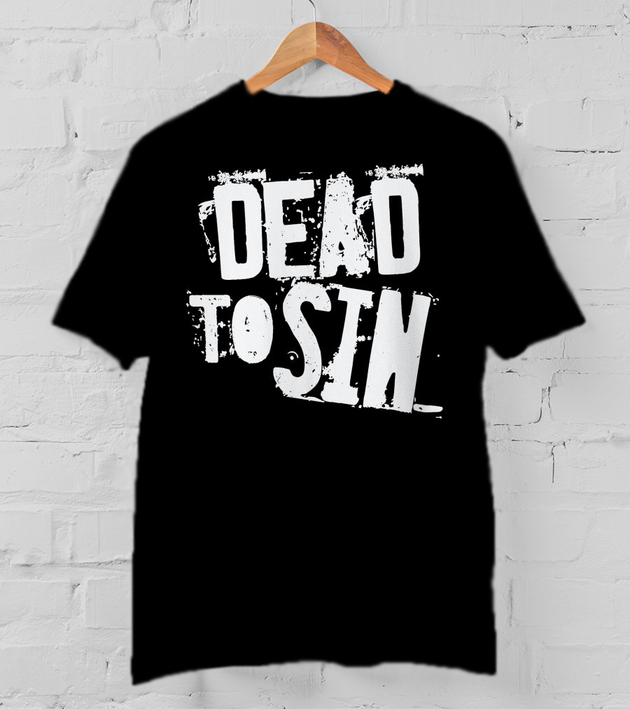 Dead To Sin Distressed Font Vintage Aesthetic T-Shirt