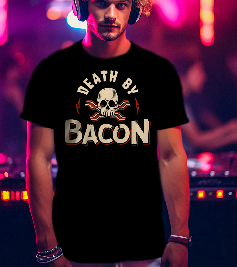 Death By Bacon Skull And Crossbones With Lightning Bolts T-Shirt