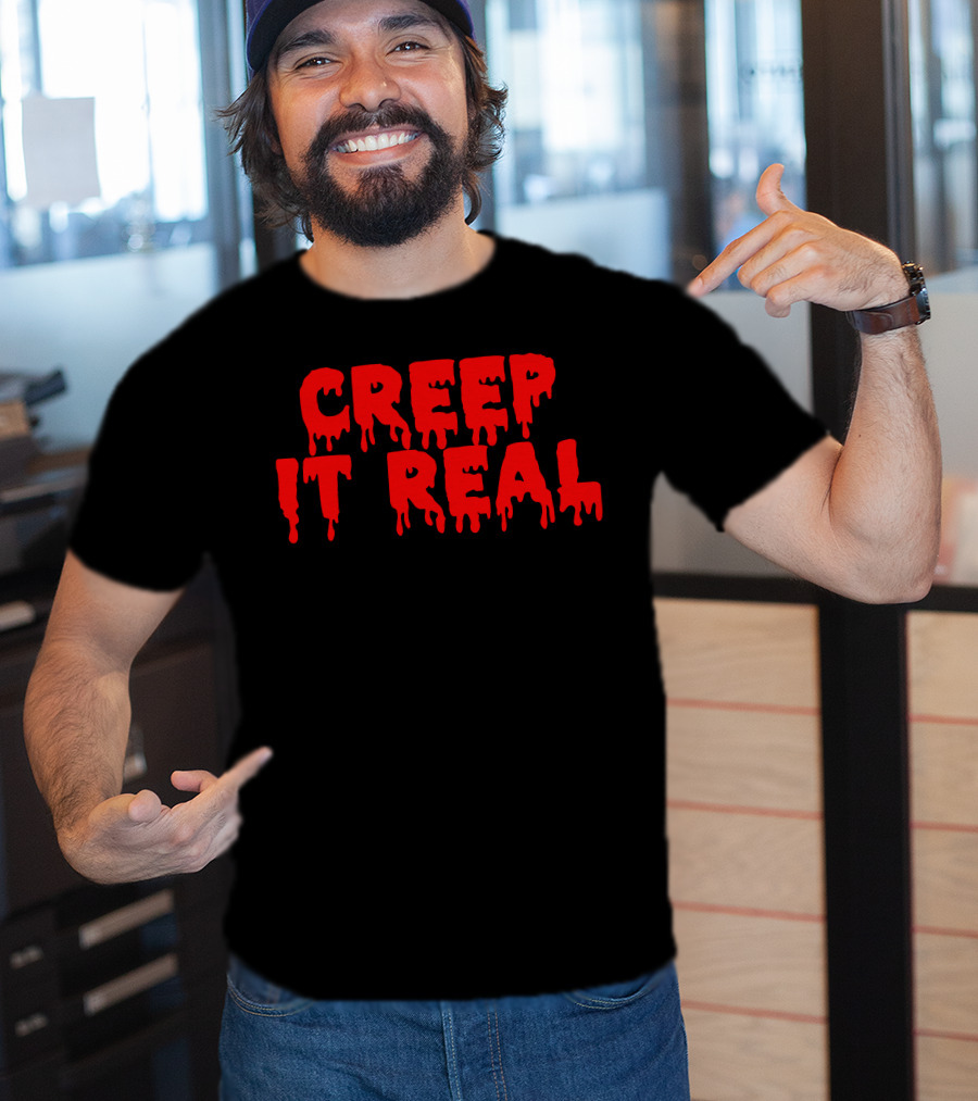 Creep It Real Dripping Red Halloween Text T-Shirt
