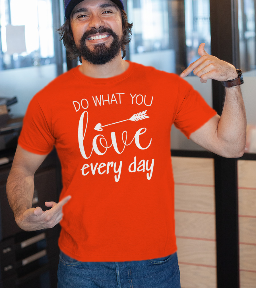 Do What You Love Every Day Arrow Motif T-Shirt