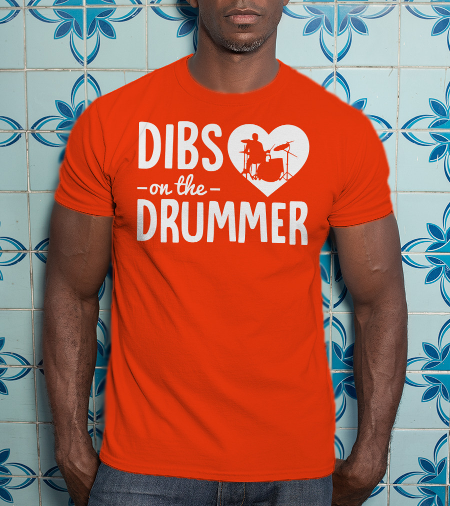 Dibs On The Drummer Heartbeat T-Shirt