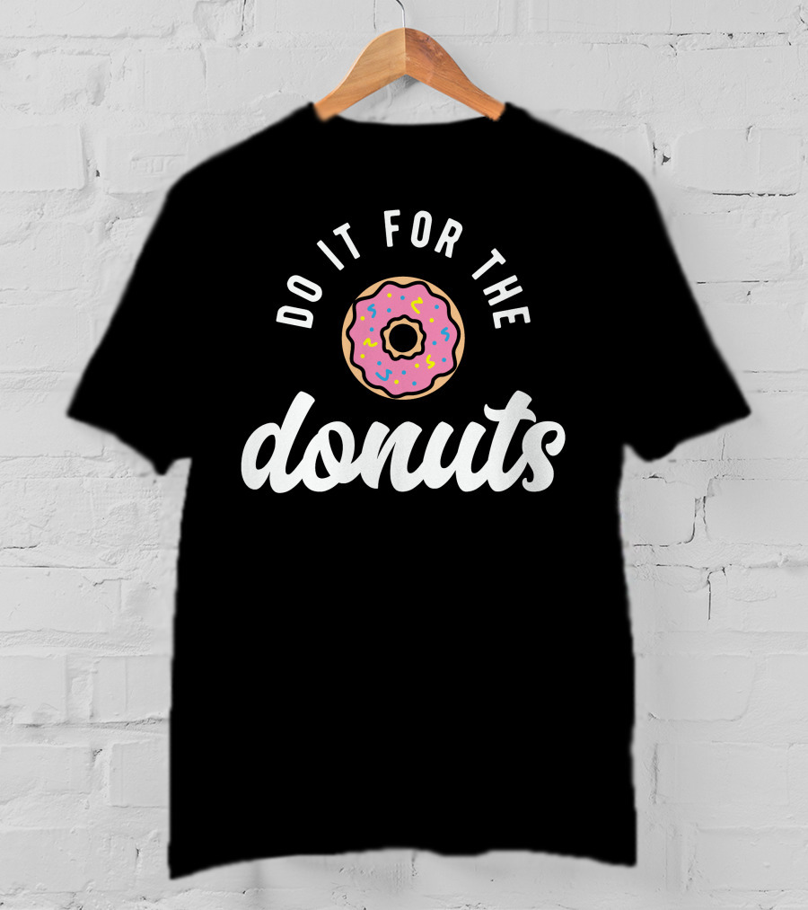 Do It For The Donuts Pink Frosted Sprinkle Donut T-Shirt