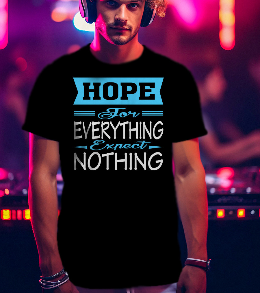 Darren Criss Hope For Everything Expect Nothing T-Shirt