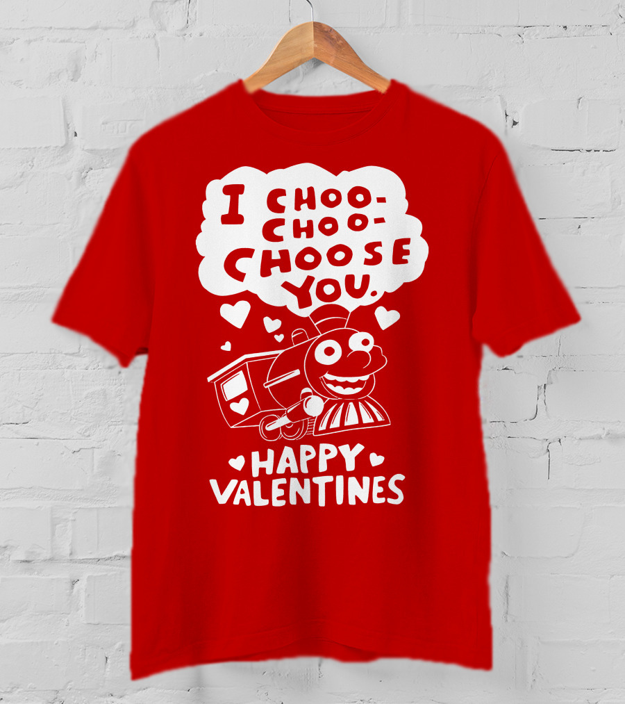 I Choo Choo Choose You Happy Valentines T-Shirt