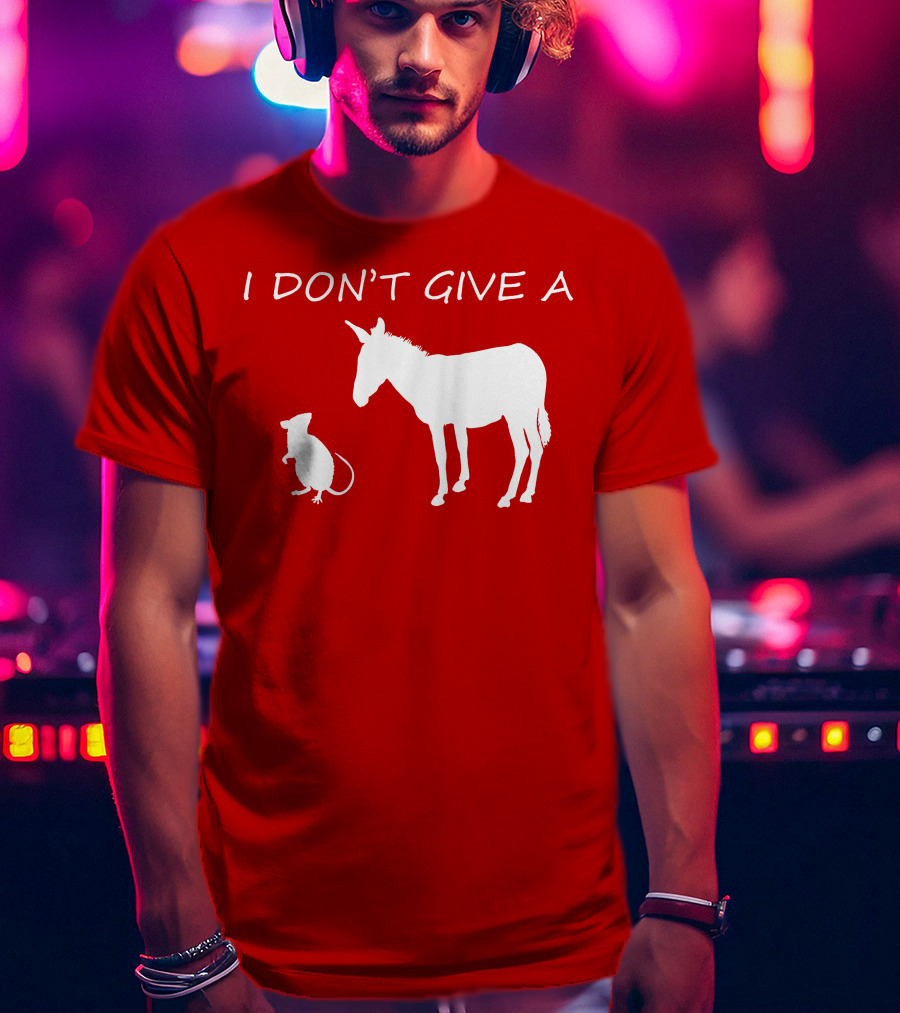 I Don't Give A Rats Ass Donkey And Rat T-Shirt