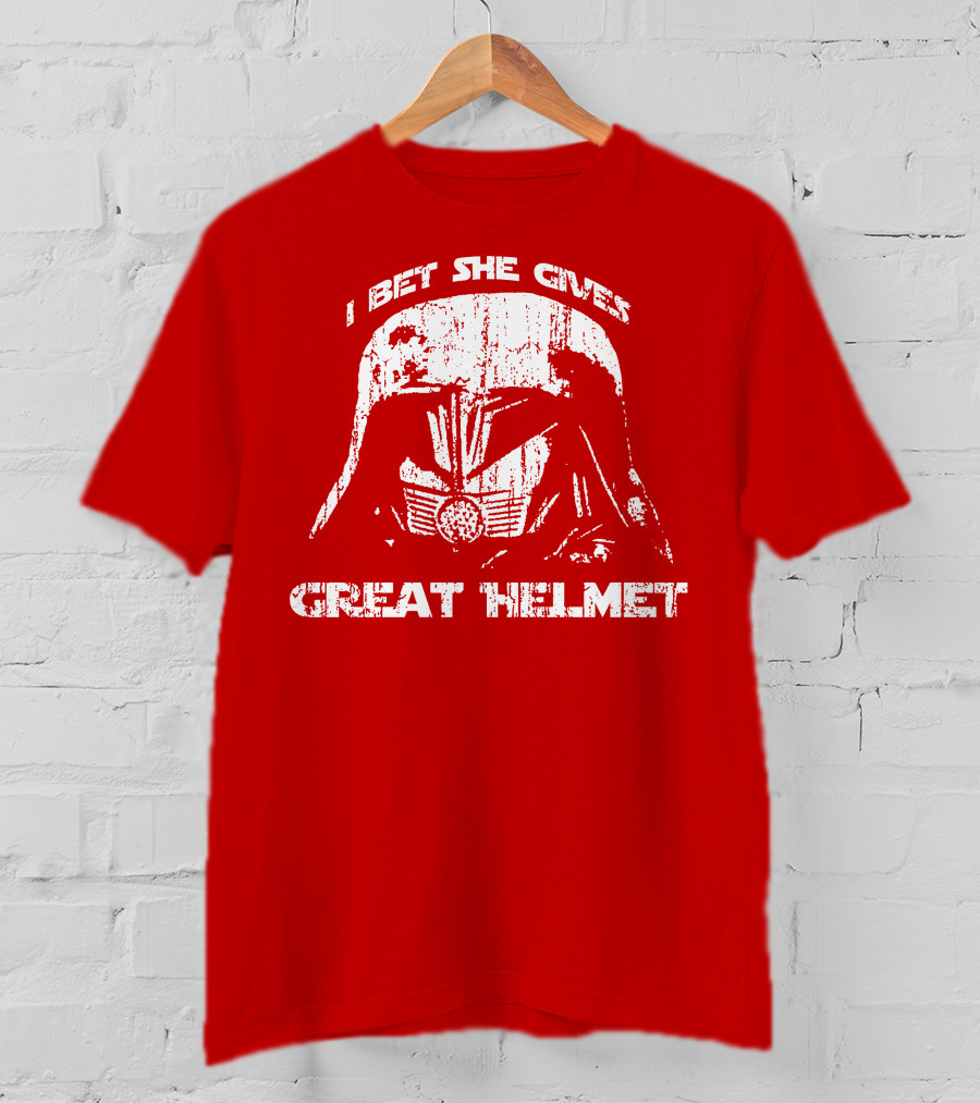 I Bet She Gives Great Helmet Darth Vader Style Helmet T-Shirt