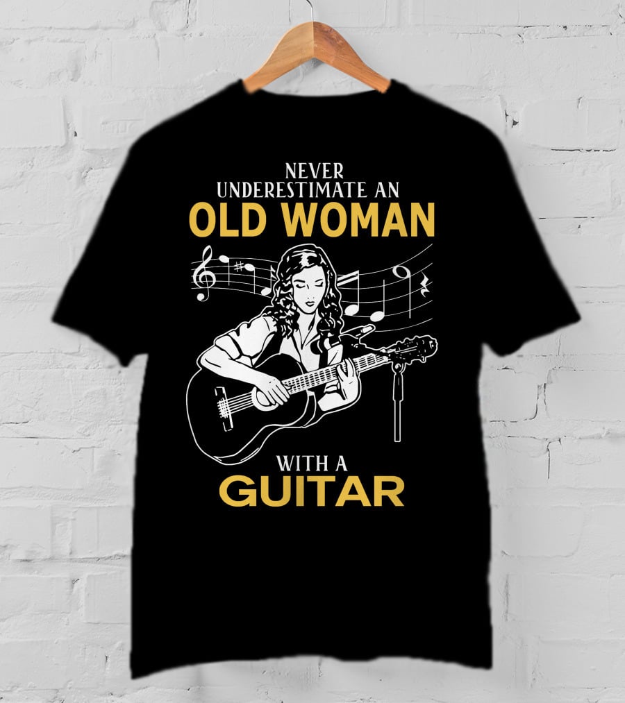 Never Underestimate An Old Woman Playing Guitar With Musical Notes T-Shirt