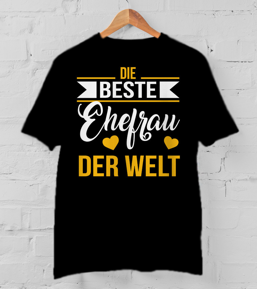 DIE BESTE EHEFRAU DER WELT Hearts Banner T-Shirt