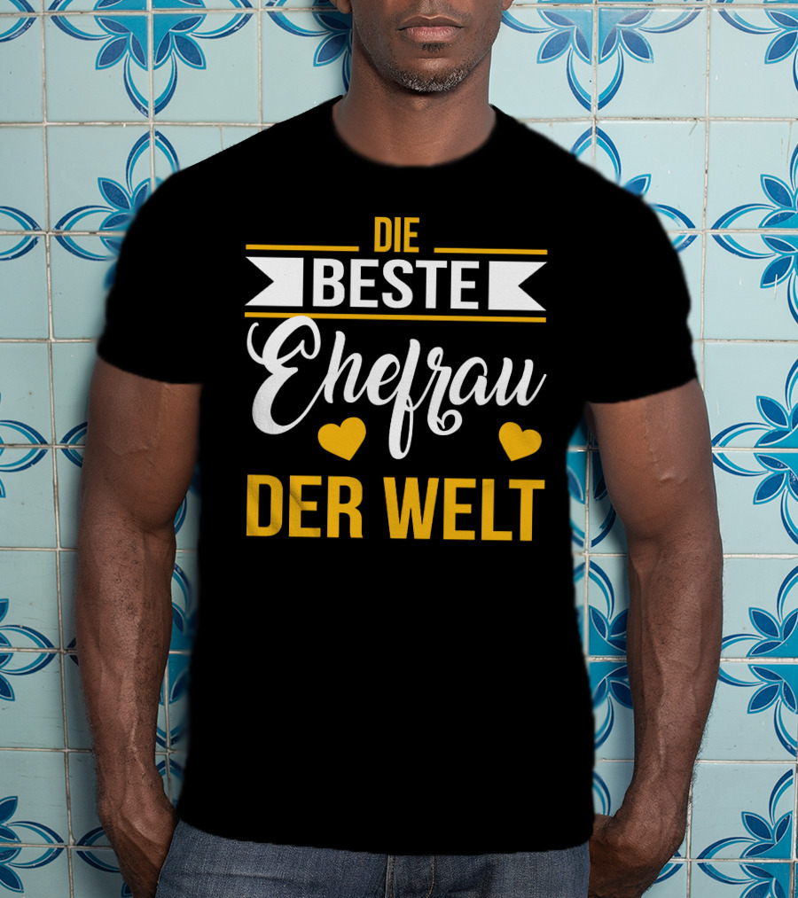 DIE BESTE EHEFRAU DER WELT Hearts Banner T-Shirt