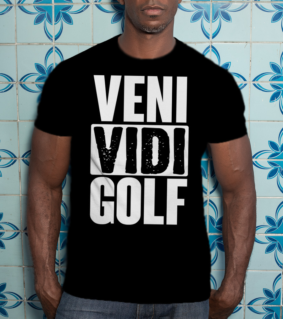 VENI VIDI GOLF T-Shirt