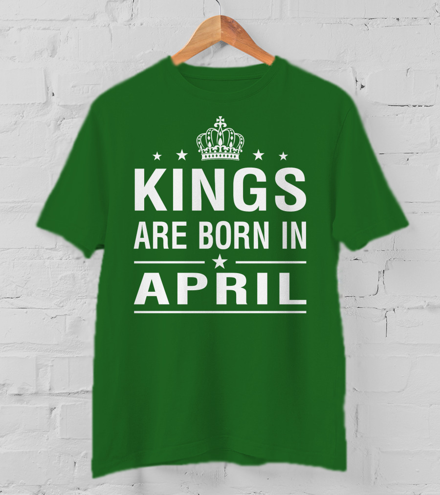 Kings Are Born In April Crown Stars T-Shirt