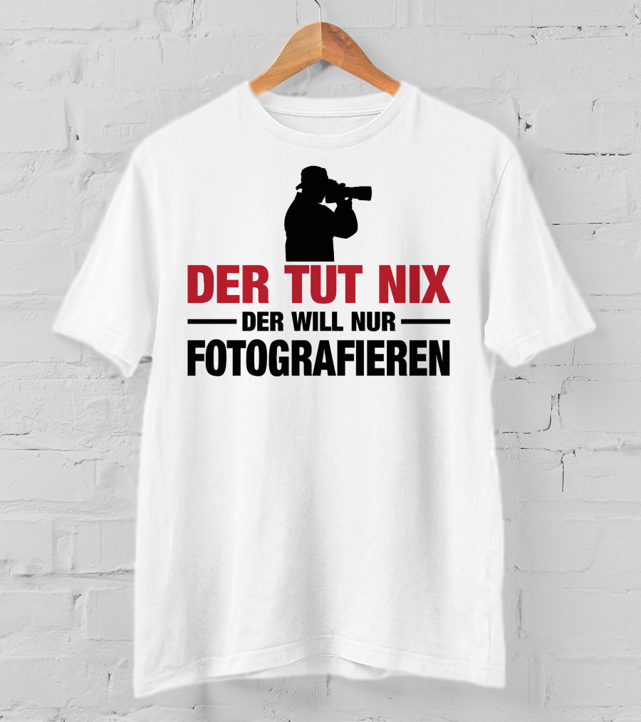 Der Tut Nix Der Will Nur Fotografieren Silhouette Camera Photography T-Shirt